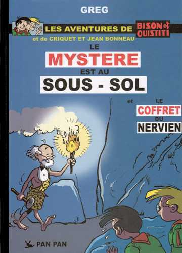 Bison Et Ouistiti T01 : Le Mystere Est Au Sous-Sol