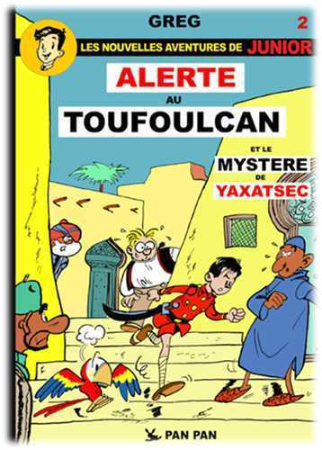 Luc Junior T02 Alerte Au Toufoulcan &  Le Mystere De Yaxatsec