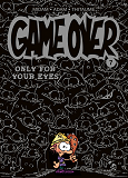 Game Over - Tome 07 - Only For Your Eyes