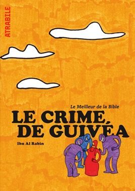 Le Crime De Guivea - Le Meilleur De La Bible