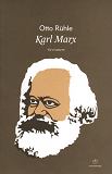 Karl Marx. Vie Et Oeuvre