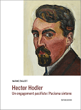 Hector Hodler - Un Engagement Pacifiste / Pacisma Sinteno