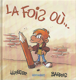 La Fois Ou...