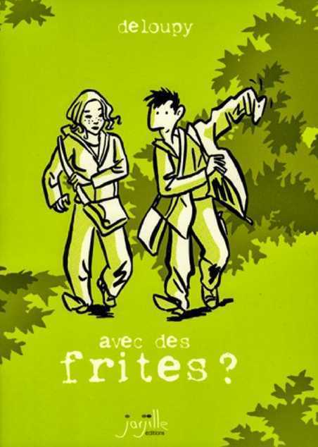 Avec Des Frites ?