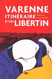 Varenne Itineraire D'Un Libertin                                                                    