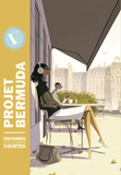 Projet Bermuda, Tome 5. Histoires Plus Ou Moins Courtes