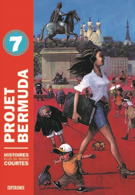 Projet Bermuda, Tome 7. Histoires Plus Ou Moins Courtes