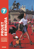 Projet Bermuda, Tome 7. Histoires Plus Ou Moins Courtes