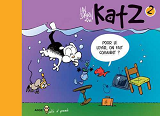 Katz T02 Pour Le Loyer, On Fait Comment ?