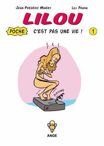 Lilou C'Est Pas Une Vie T01 Poche