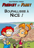 Frenchy Et Fanny T02 Boufaillisse A Nice !