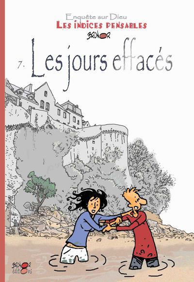 Les Indices-Pensables T.7 - Les Jours Effaces