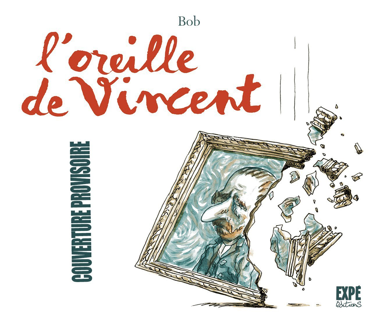 L Oreille De Vincent                                                                                