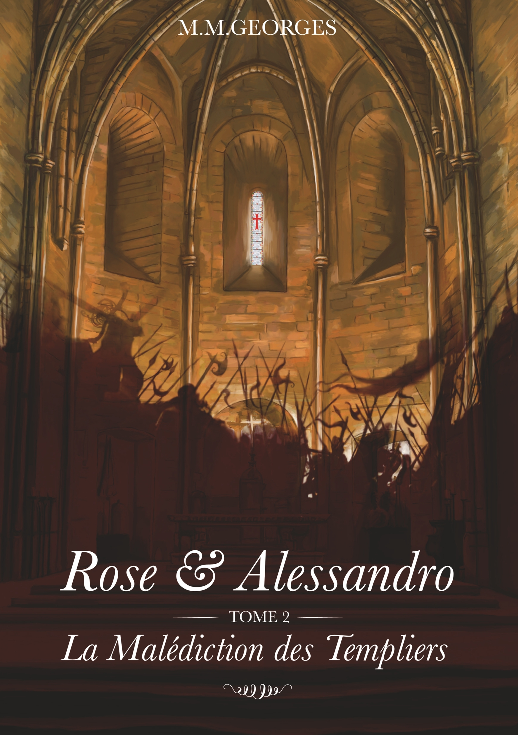 Rose Et Alessandro Tome 2 : La Malediction Des Templiers