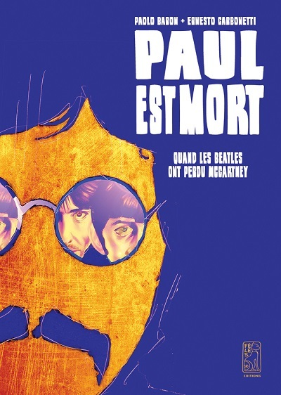 Paul Est Mort  Quand Les Beatles Ont Perdu Mccartney