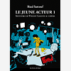 Le Jeune Acteur - Tome 1 Aventures De Vincent Lacoste Au Cinema - Vol01