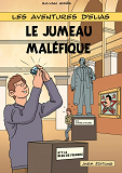 LES AVENTURES D'ELIAS - T06 - LE JUMEAU MALEFIQUE - LES AVENTURES D'ELIAS