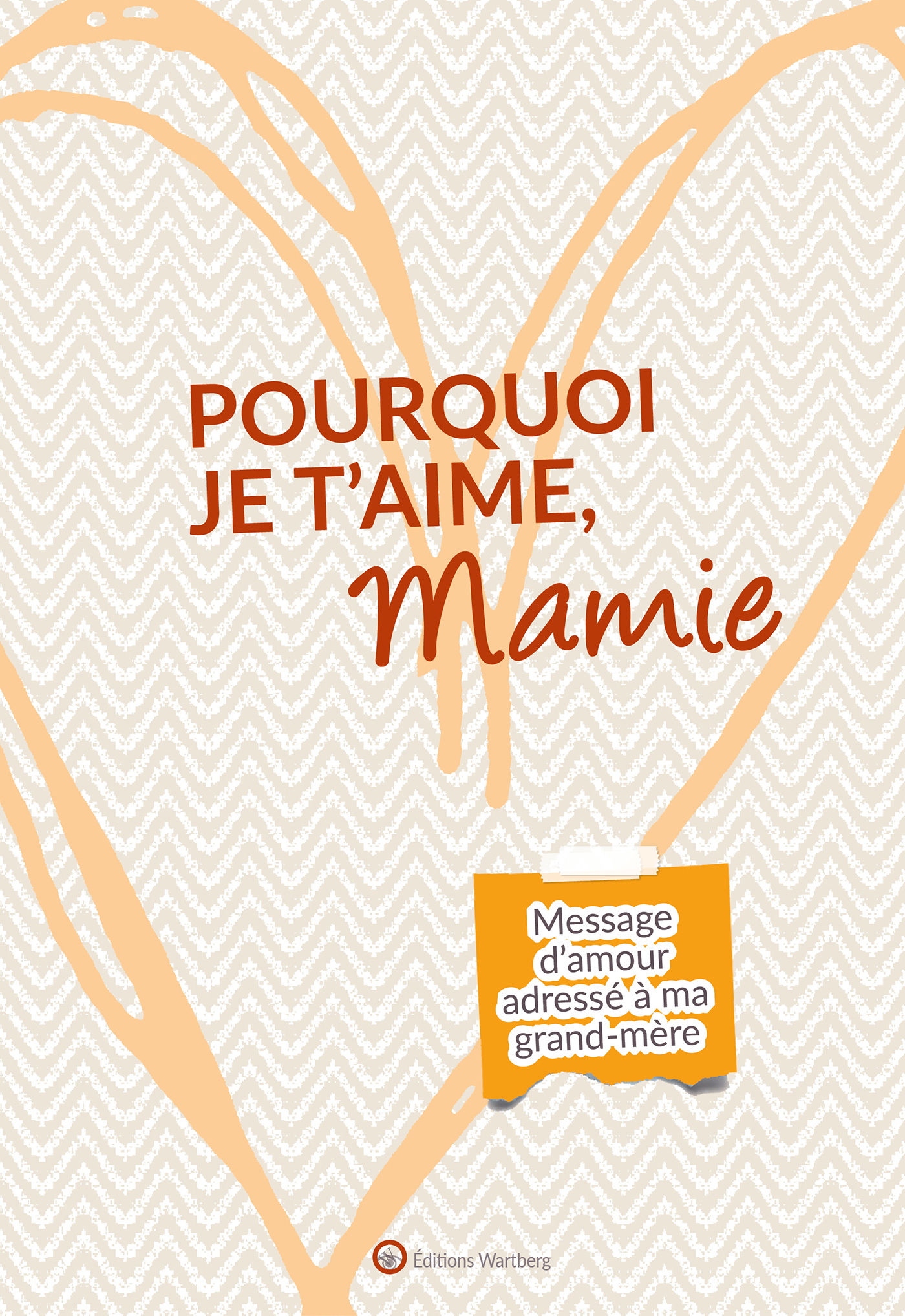 Pourquoi Je T'Aime, Mamie - Message D'Amour Adresse A Ma Grand-Mere