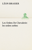 Les Ordres De Chevalerie Les Ordres Serbes