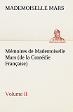 Memoires De Mademoiselle Mars Volume Ii De La Comedie Francaise