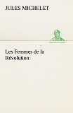 Les Femmes De La Revolution