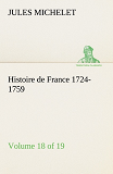 Histoire De France 1724 1759 Volume 18 Of 19