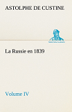 La Russie En 1839 Volume Iv