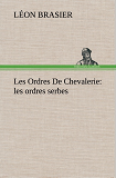 Les Ordres De Chevalerie Les Ordres Serbes