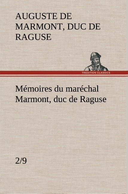 Memoires Du Marechal Marmont Duc De Raguse 2 9