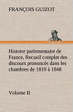 Histoire Parlementaire De France Volume Ii Recueil Complet Des Discours Prononce