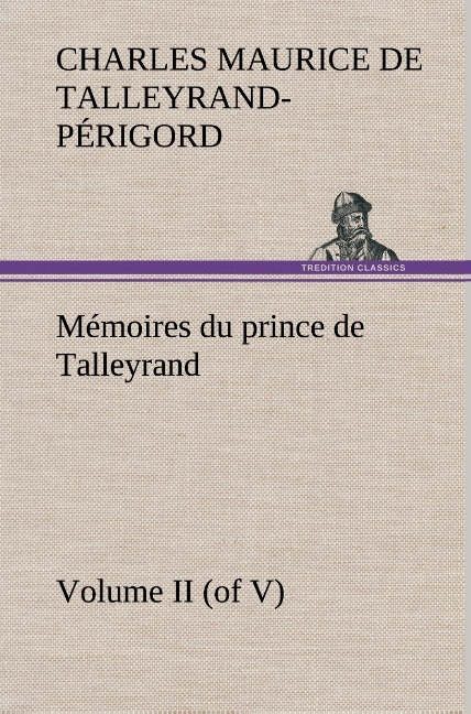 Memoires Du Prince De Talleyrand Volume Ii Of V