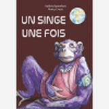 Un Singe, Une Fois