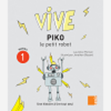 Vive - Piko Le Petit Robot