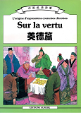 L'Origine D'Expressions Courantes Chinoises Sur La Vertu  Mei De Pian (Bilingue Chinois- Francais)