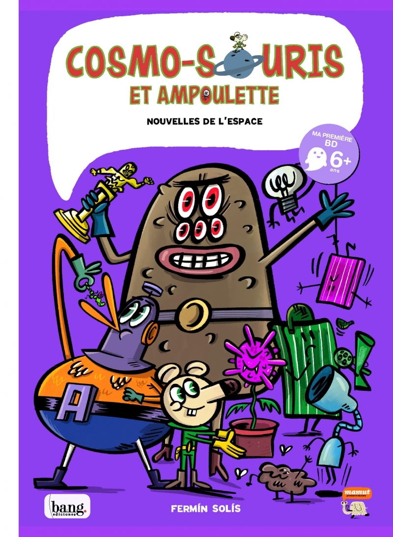 COSMO-SOURIS ET AMPOULETTE - TOME 6 - NOUVELLES DE L'ESPACE                                         