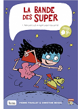 La Bande Des Super Tome 1 - Mon Pere Est Un Agent Super-Top-