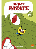 Superpatate 9 - Les Dangereux Caprices D'Augusta Rupin - 2em