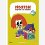 Manu, Surprises A La Maison !