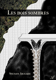 Les Bois Sombres