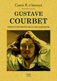 Gustave Courbet Notes Et Documents Sur Sa Vie Et Son Oeuvre