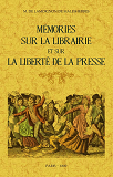 Memoires Sur La Librairie Et Sur La Liberte De La Presse