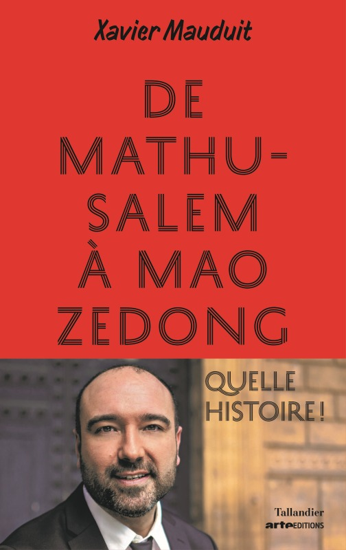 De Mathusalem A Mao Zedong Quelle Histoire !