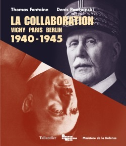 La Collaboration 1940 1945 Vichy Paris Berlin