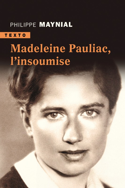 Madeleine Pauliac, L'Insoumise