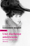 Une Duchesse Americaine - New York, Londres, Paris, Memoires