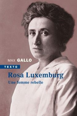 Rosa Luxemburg - Une Femme Rebelle