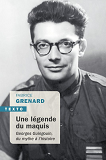 Une Legende Du Maquis - Georges Guingouin, Du Mythe A L'Histoire