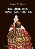 Histoire Des Traditionalistes                                                                       