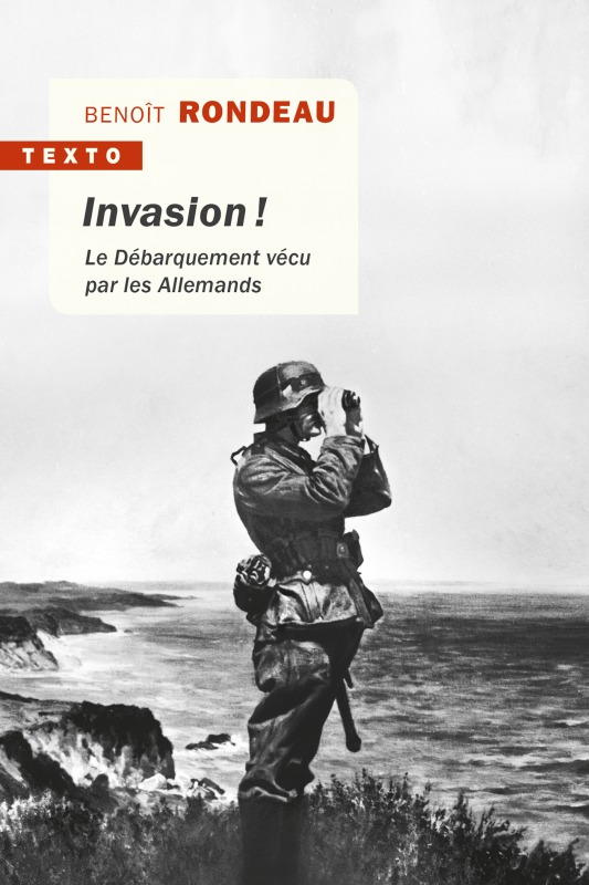 Invasion ! - Le Debarquement Vecu Par Les Allemands