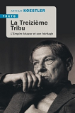 La Treizieme Tribu - L'Empire Khazar Et Son Heritage